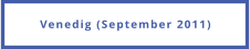 Venedig (September 2011)
